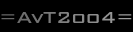 = AvT 2oo4 =